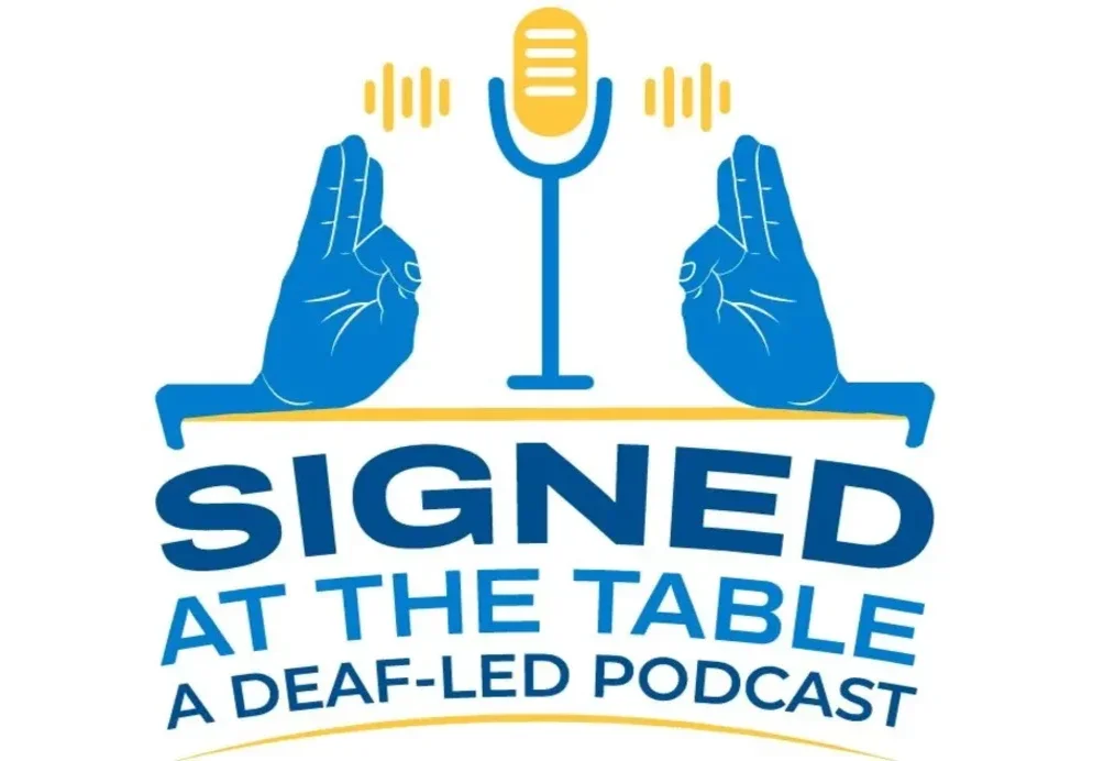 Introducing Signed At The Table: A Deaf-Led Podcast